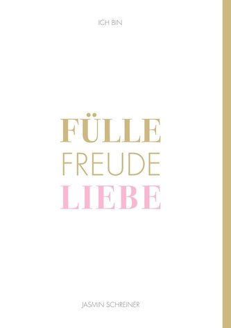 Fülle Freude Liebe