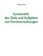 Systematik der Ziele und Aufgaben von Forstverwaltungen