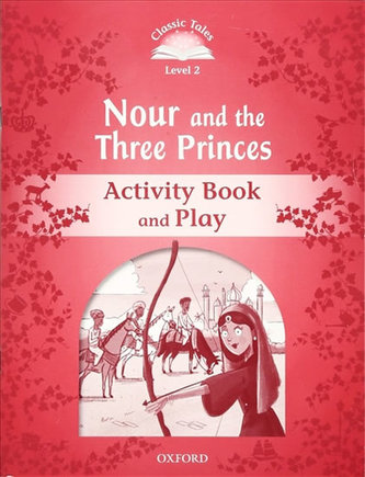Classic Tales 2 Nour&the Three PrincAB