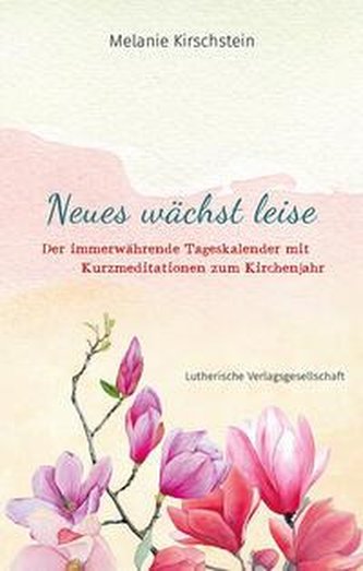 Neues wächst leise