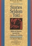 Stories Seldom Told