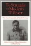 The Struggle for Modern Tibet: The Autobiography of Tashi Tsering