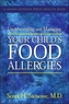 Understanding and Managing Your Child's Food Allergies