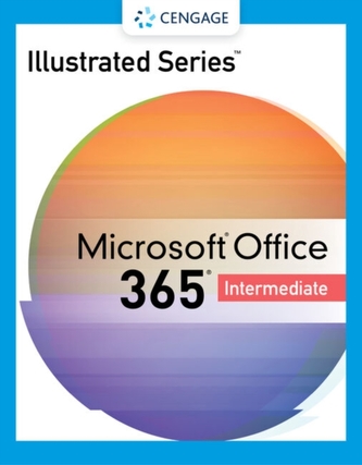 Illustrated Series (R) Collection, Microsoft (R) 365 (R) & Office (R) 2021 Intermediate
