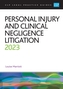 Personal Injury and Clinical Negligence Litigation 2023