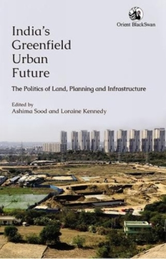 India's Greenfield Urban Future:
