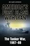 America'S First Clash with Iran