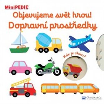 MiniPEDIE Objevujeme svět hrou! Dopravní prostředky
