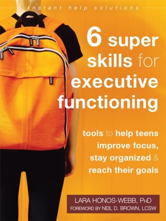 Six Super Skills for Executive Functioning