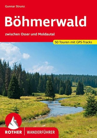 Böhmerwald zwischen Osser und Moldautal