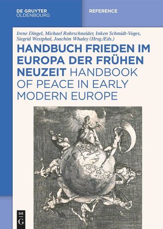 Handbuch Frieden im Europa der Frühen Neuzeit / Handbook of Peace in Early Modern Europe