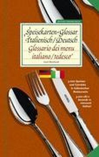Speisekarten-Glossar Italienisch/Deutsch | Glossario dei menu. Italiano/tedesco