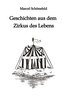 Geschichten aus dem Zirkus des Lebens