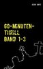 60-Minuten-Thrill Band 1-3 Komplett
