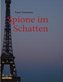 Spione im Schatten