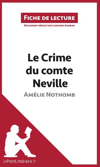 Le Crime du comte Neville d'Amélie Nothomb (Fiche de lecture)