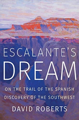 Escalante's Dream