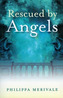Rescued by Angels