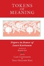 Tokens of Meaning - Papers in Honor of Lauri Karttunen