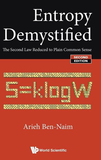 Entropy Demystified: The Second Law Reduced to Plain Common Sense