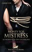 Money for Mistress - so wurde ich ein Geldsklave | Erotischer SM-Roman