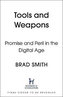 Tools and Weapons : The Promise and The Peril of the Digital Age