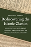 Rediscovering the Islamic Classics