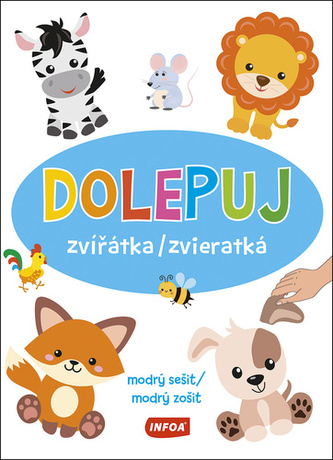 Dolepuj zvířátka/zvieratká modrý sešit/modrý zošit Dolepuj zvířátka/zvieratká modrý sešit/modrý zošit