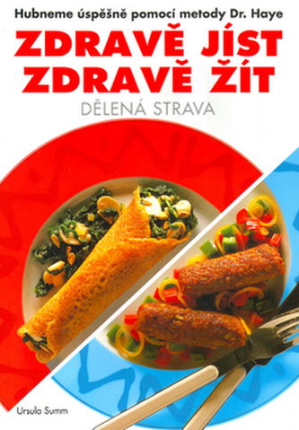 Zdravě jíst, zdravě žít