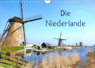Die Niederlande (Wandkalender 2023 DIN A4 quer)