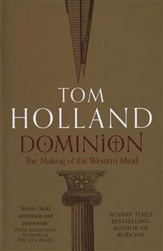 Dominion: The Making of the Western Mind
