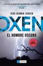Oxen. El Hombre Oscuro