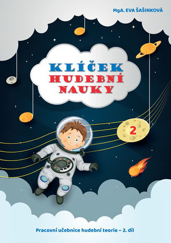 Klíček hudební nauky 2 - Pracovní učebnice hudební teorie 2. díl