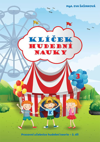 Klíček hudební nauky 3 - Pracovní učebnice hudební teorie 3. díl