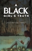 A Black Girl's Truth