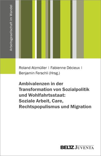 Ambivalenzen in der Transformation von Sozialpolitik und Wohlfahrtsstaat