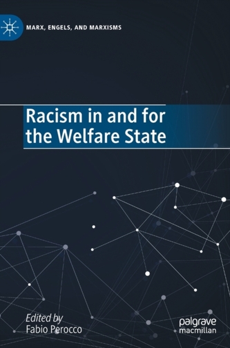 Racism in and for the Welfare State