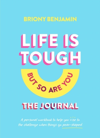 Life Is Tough (But So Are You) Journal