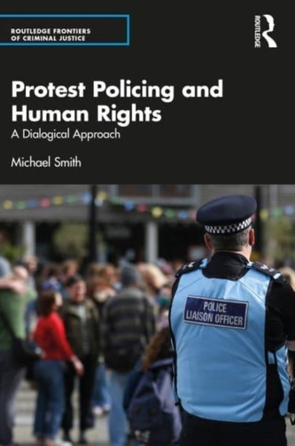 Protest Policing and Human Rights