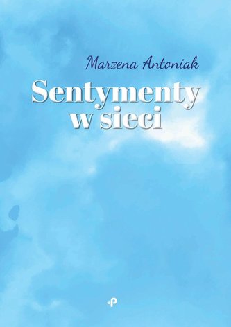 Sentymenty w sieci Sentymenty w sieci