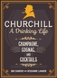 Churchill: A Drinking Life