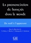La prononciation du Francais dans le Monde - Livre + CD