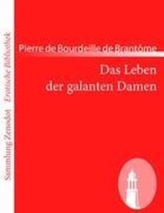 Das Leben der galanten Damen