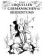 Urquellen germanischen Heidentums