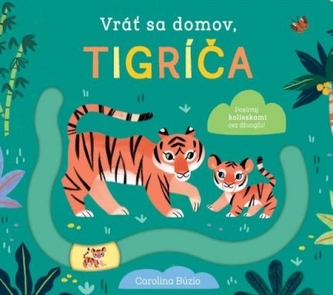 Vráť sa domov, tigríča
