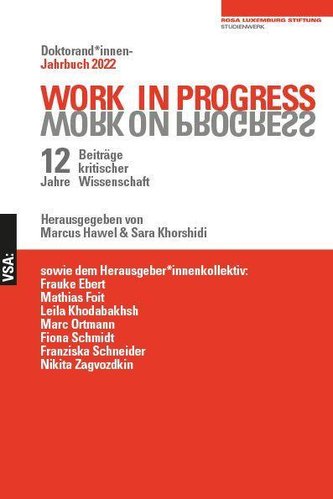 Work in Progress - 12 Jahre Beiträge kritischer Wissenschaft