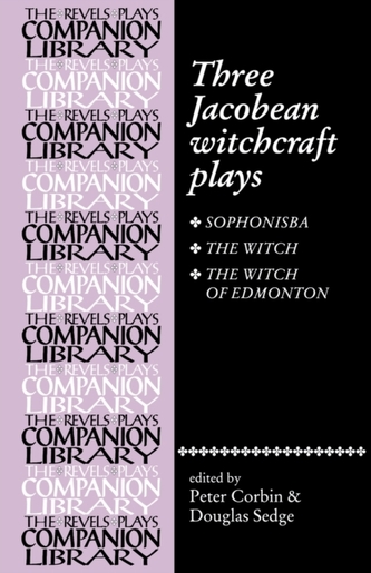 Three Jacobean Witchcraft Plays