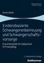 Evidenzbasierte Schwangerenbetreuung und Schwangerschaftsvorsorge