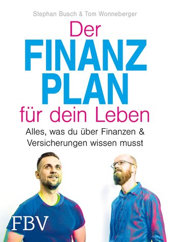 Der Finanzplan für dein Leben