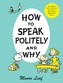 How to Speak Politely and Why